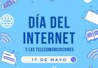 17 DE MAYO: DIA INTERNACIONAL DE INTERNET