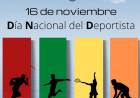 16 DE NOVIEMBRE: DIA NACIONAL DEL DEPORTISTA