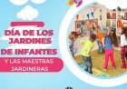 28 DE MAYO: DIA DE LOS JARDINES DE INFANTES Y LA MAESTRA JARDINERA