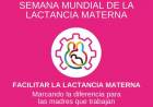 1 AL 7 DE AGOSTO: SEMANA MUNDIAL DE LA LACTANCIA MATERNA