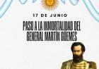 17 DE JUNIO- PASO A LA INMORTALIDAD DEL GENERAL MARTIN DE GUEMES