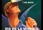 7 DE MAYO: DIA DE LA MINERIA