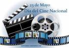 23 DE MAYO: DIA DEL CINE NACIONAL