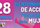 28  DE MAYO: DIA INTERNACIONAL DE ACCION DE LA SALUD DE LA MUJER