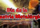 5 DE JUNIO: DIA DE LA INDUSTRIA METALURGICA