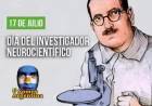 17 DE JULIO: DIA DEL INVESTIGADOR NEUROCIENTIFICO