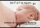DEL 1 AL 7 DE AGOSTO SEMANA MUNDIAL DE LA LACTANCIA MATERNA