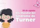 28 DE AGOSTO: DIA MUNDIAL DEL SINDROME DE TURNER