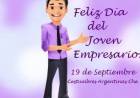 19 DE SETIEMBRE: DIA DEL JOVEN EMPRESARIO