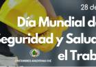 28 DE ABRIL: DIA MUNDIAL DE LA SEGURIDAD Y LA SALUD EN EL TRABAJO