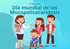 15 DE MAYO: DIA MUNDIAL DE LA MUCOPOLISACARIDOSIS ( mps)