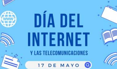 17 DE MAYO: DIA INTERNACIONAL DE INTERNET