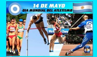 14 DE MAYO: DIA MUNDIAL DEL ATLETISMO