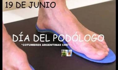 19 DE  JUNIO: DIA DEL PODOLOGO