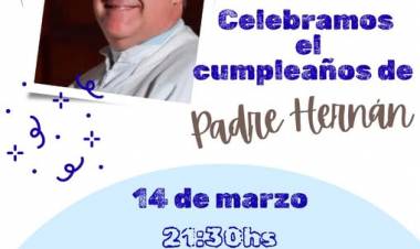 FESTEJAMOS EL CUMPLE DEL PADRE HERNAN...!!!