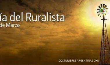 18 DE MARZO: DIA DEL RURALISTA