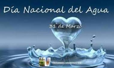 31 DE MARZO: DIA NACIONAL DEL AGUA