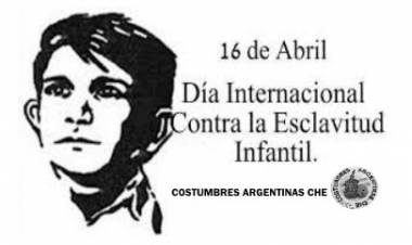 16 DE MARZO: DIA INTERNACIONAL DE LA ESCLAVITUD INFANTIL
