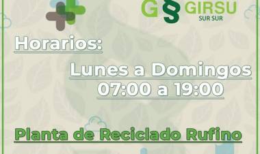PLANTA DE RECICLADO DE RUFINO: HORARIO PLANTA