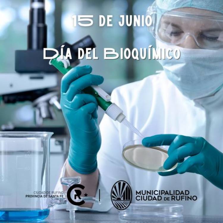 15 DE JUNIO: DIA DEL BIOQUIMICO