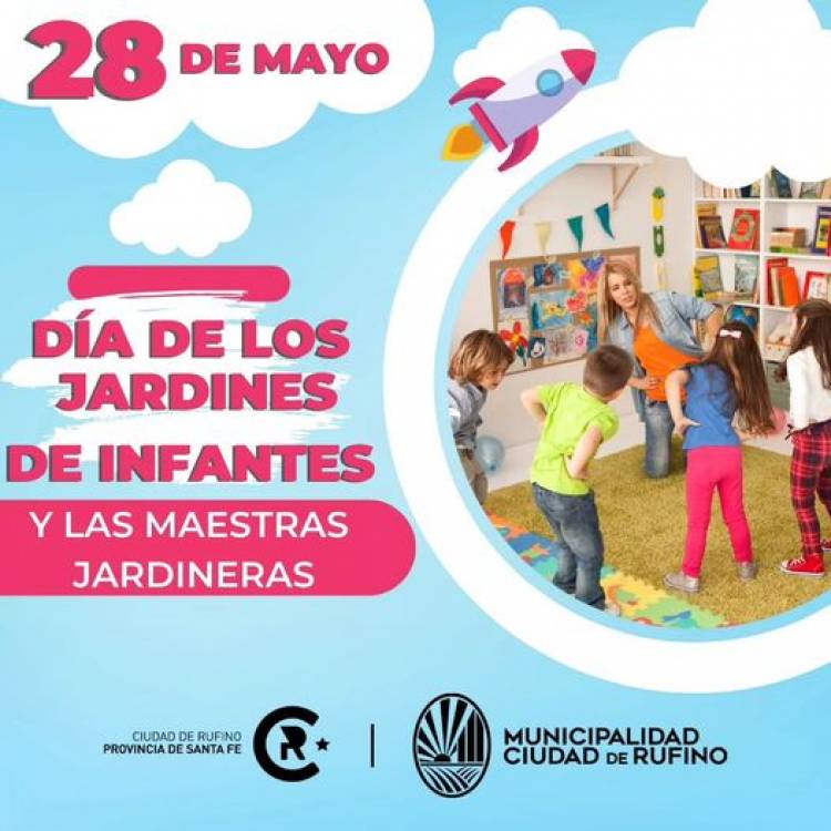 28 DE MAYO: DIA DE LOS JARDINES DE INFANTES Y LA MAESTRA JARDINERA