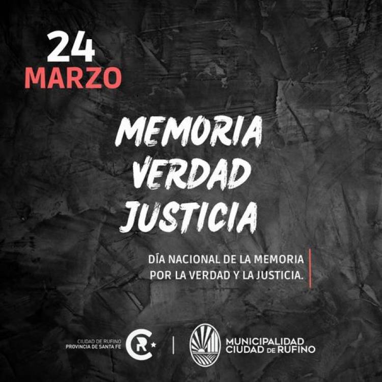 24 DE MARZO- DIA NACIONAL DE LA MEMORIA POR LA VERDAD Y LA JUSTICIA