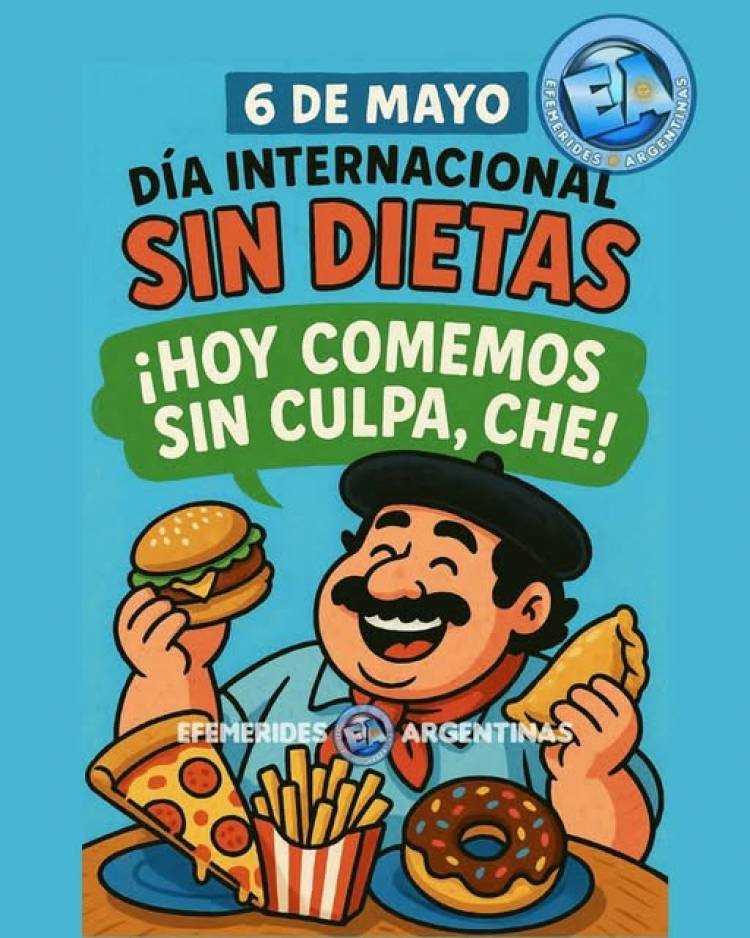 6 DE MAYO: DIA MUNDIAL SIN DIETA
