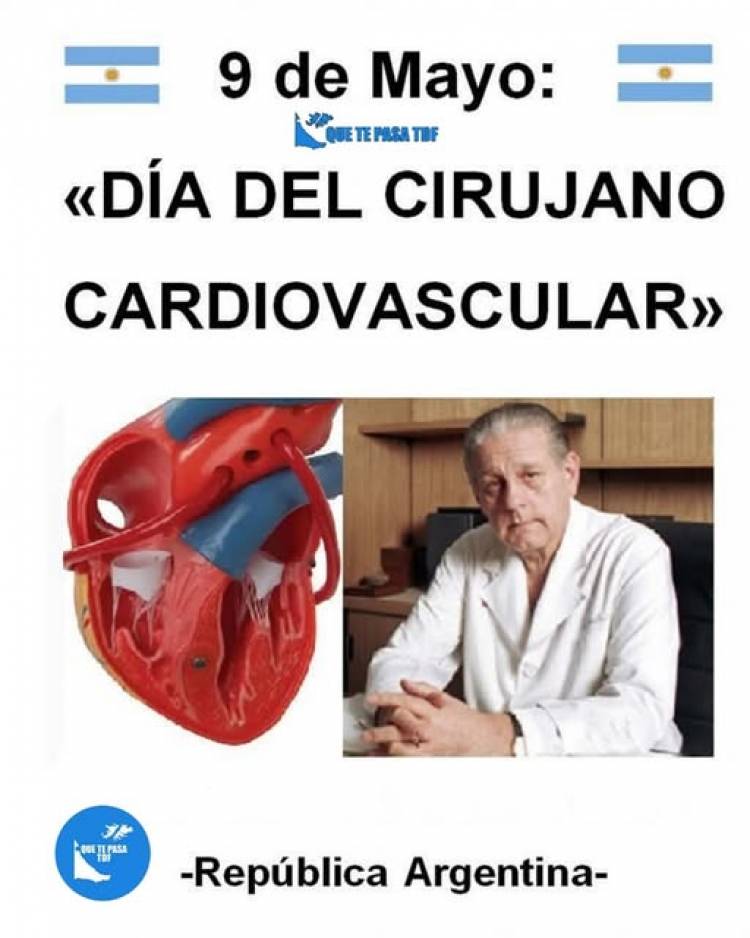 9 DE MAYO: DIA DEL CIRUJANO CARDIOVASCULAR