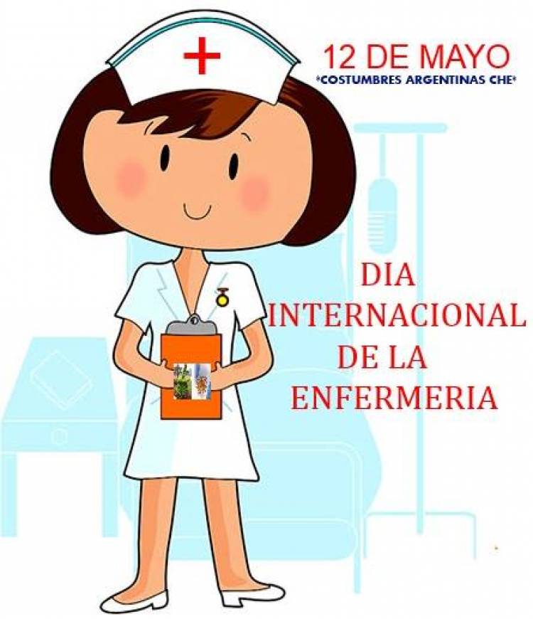 12 DE MAYO: DIA INTERNACIONAL DE LA ENFERMERA
