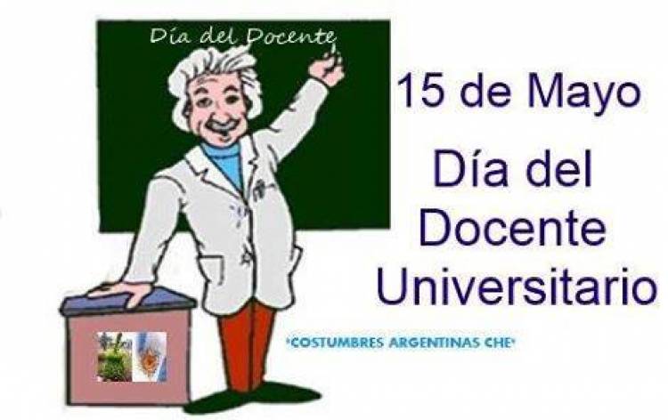 15 DE MAYO: DIA DEL DOCENTE UNIVERSITARIO