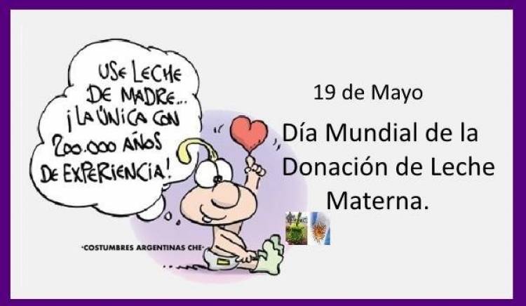 19 DE MAYO: DIA MUNDIAL DE LA DONACION DE LA LECHE MATERNA