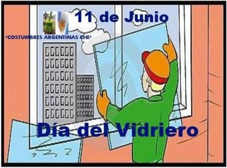 11 DE JUNIO: DIA DEL VIDRIERO