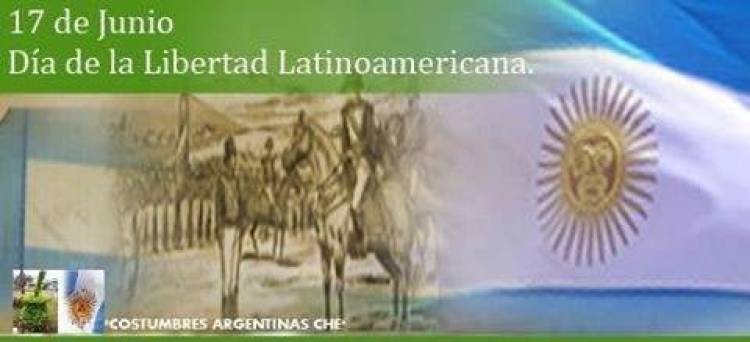 17 DE JUNIO: DIA NACIONAL DE LA LIBERTAD LATINOAMERICANA