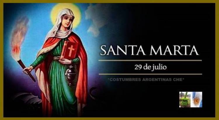 29 DE JULIO: SANTA MARTA FESTIVIDAD