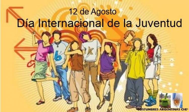 12 DE AGOSTO: DIA INTERNACIONAL DE LA JUVENTUD