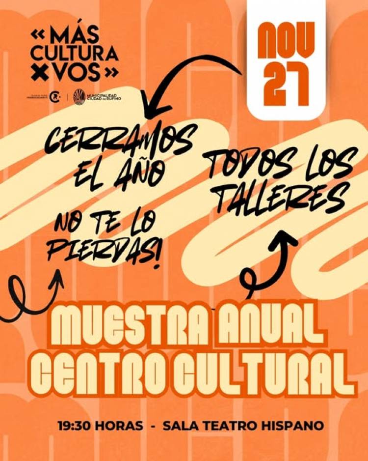 SE VIENE LA GRAN MUESTRA ANUAL DEL CENTRO CULTURAL