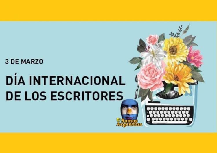 3 DE MARZO: DIA INTERNACIONAL DEL ESCRITOR