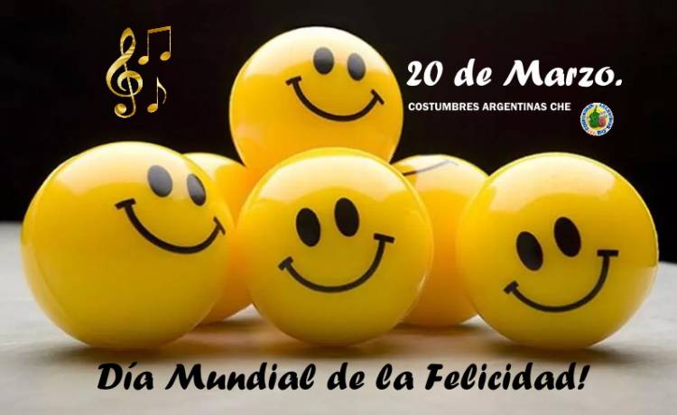 20 DE MARZO: DIA MUNDIAL DE LA FELICIDAD