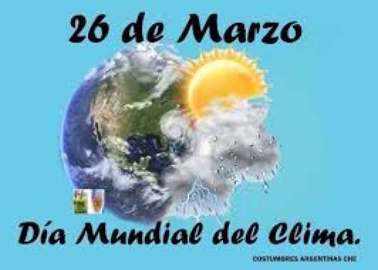 26 DE MARZO: DIA MUNDIAL DEL CLIMA