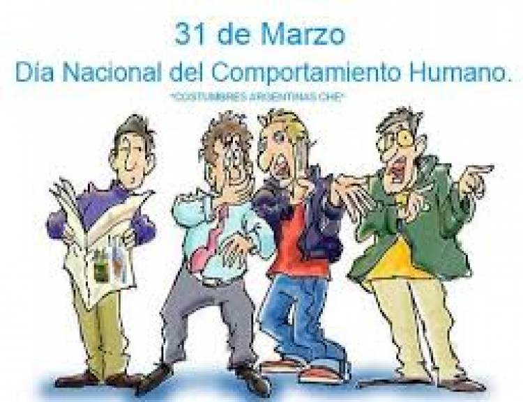31 DE MARZO: DIA NACIONAL DEL COMPORTAMIENTO HUMANO