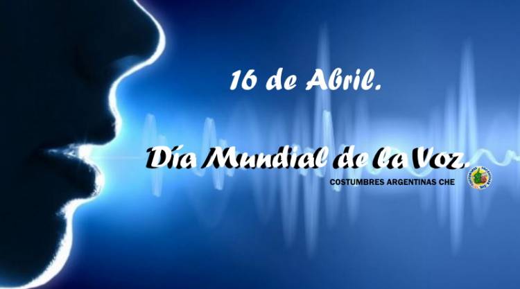 16 DE MARZO: DIA MUNDIAL DE LA VOZ