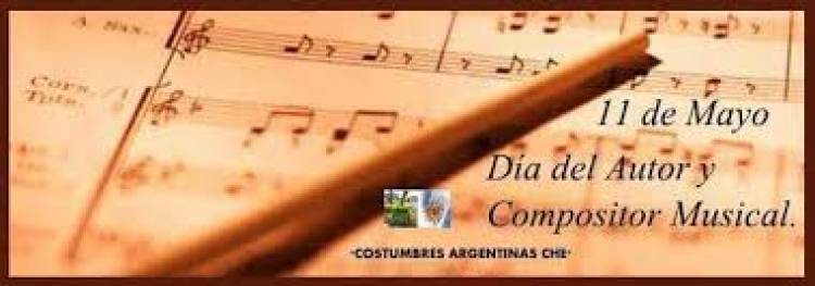 11 DE MAYO: DIA DEL AUTOR Y COMPOSITOR NACIONAL
