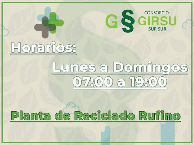 PLANTA DE RECICLADO DE RUFINO: HORARIO 
