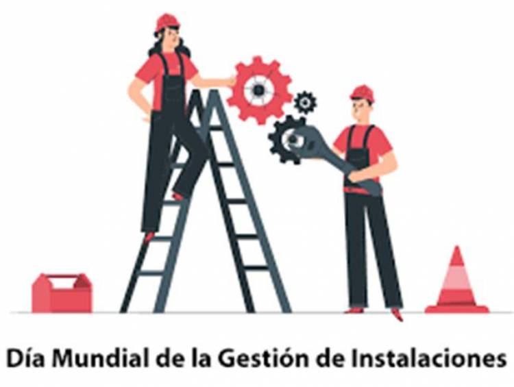 13 DE MAYO: DIA MUNDIAL DE LA GESTION DE INSTALACIONES