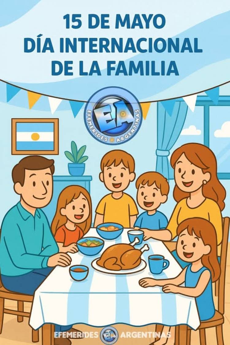 15 DE MAYO: DIA INTERNACIONAL DE LA FAMILIA