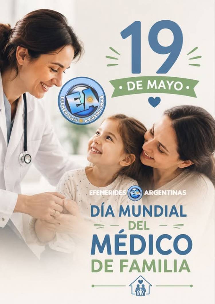 19 DE MAYO: DIA DEL MEDICO DE FAMILIA